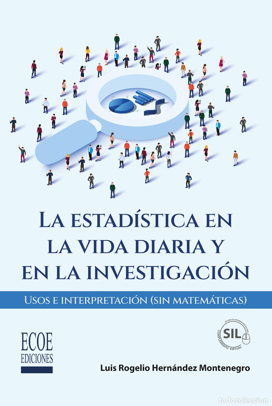Libros: La estad&iacute;stica en la vida diaria y en la investigaci&oacute;n - Usos e interpretaci&oacute;n (sin matem&aacute;ticas) - L