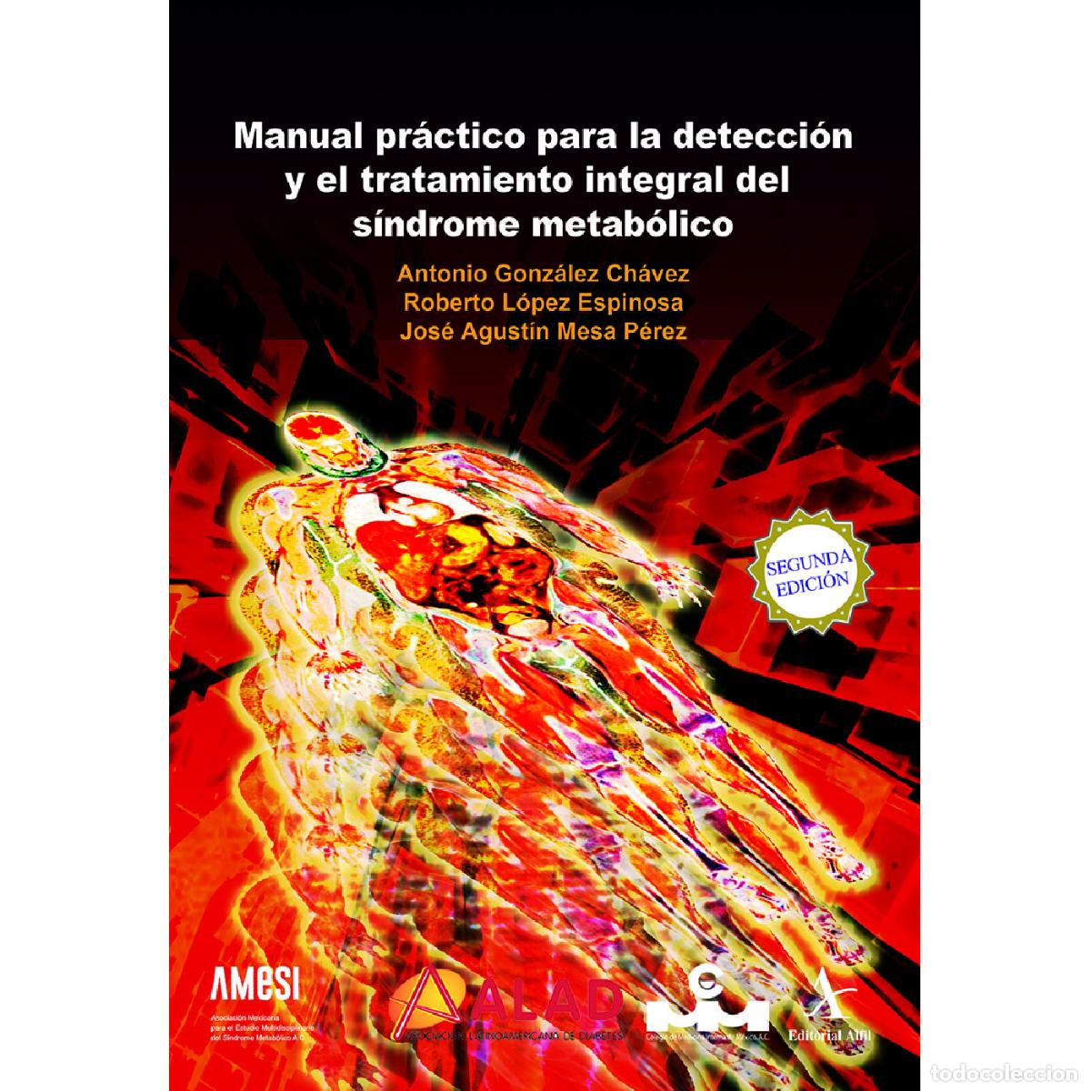 Libros: Manual pr&aacute;ctico para la detecci&oacute;n y el tratamiento integral del s&iacute;ndrome metab&oacute;lico, 2da. Ed. - Anto