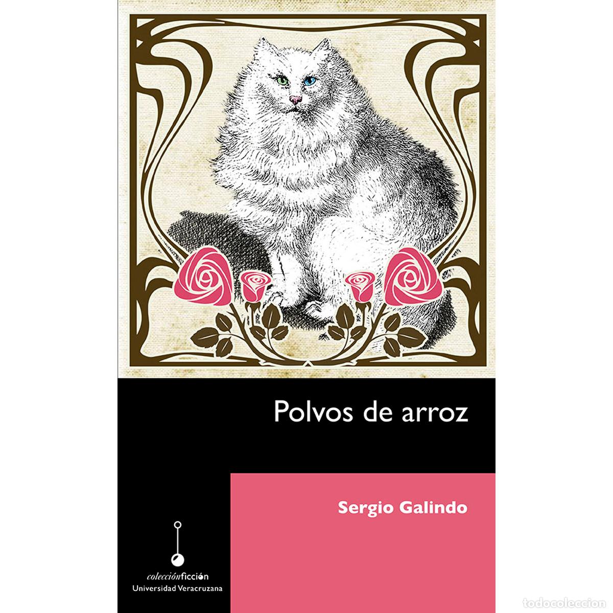 Libros: Polvos de arroz - Sergio Galindo