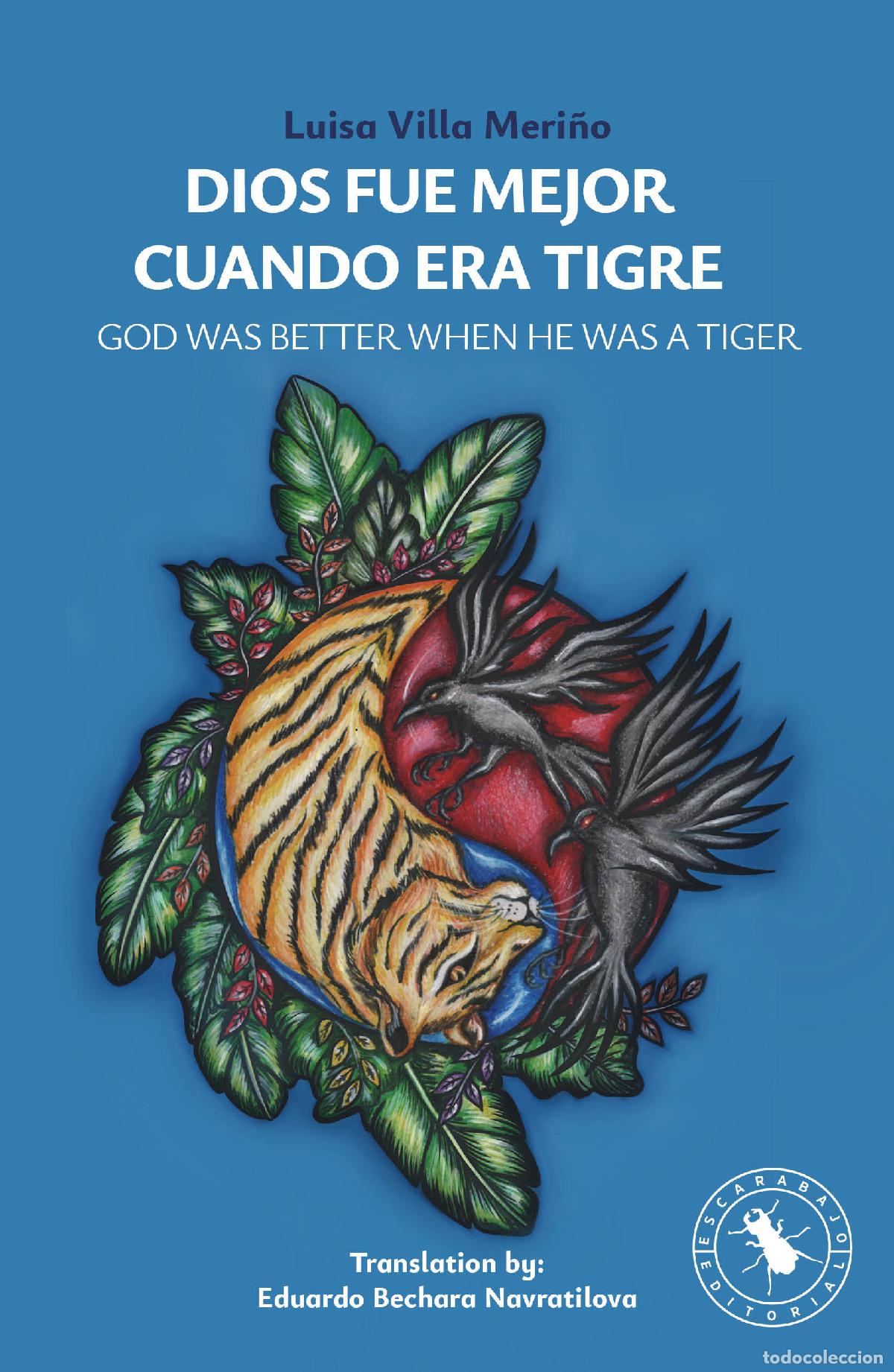 Livres: Dios fue mejor cuando era tigre - Luisa Villa Meri&ntilde;o