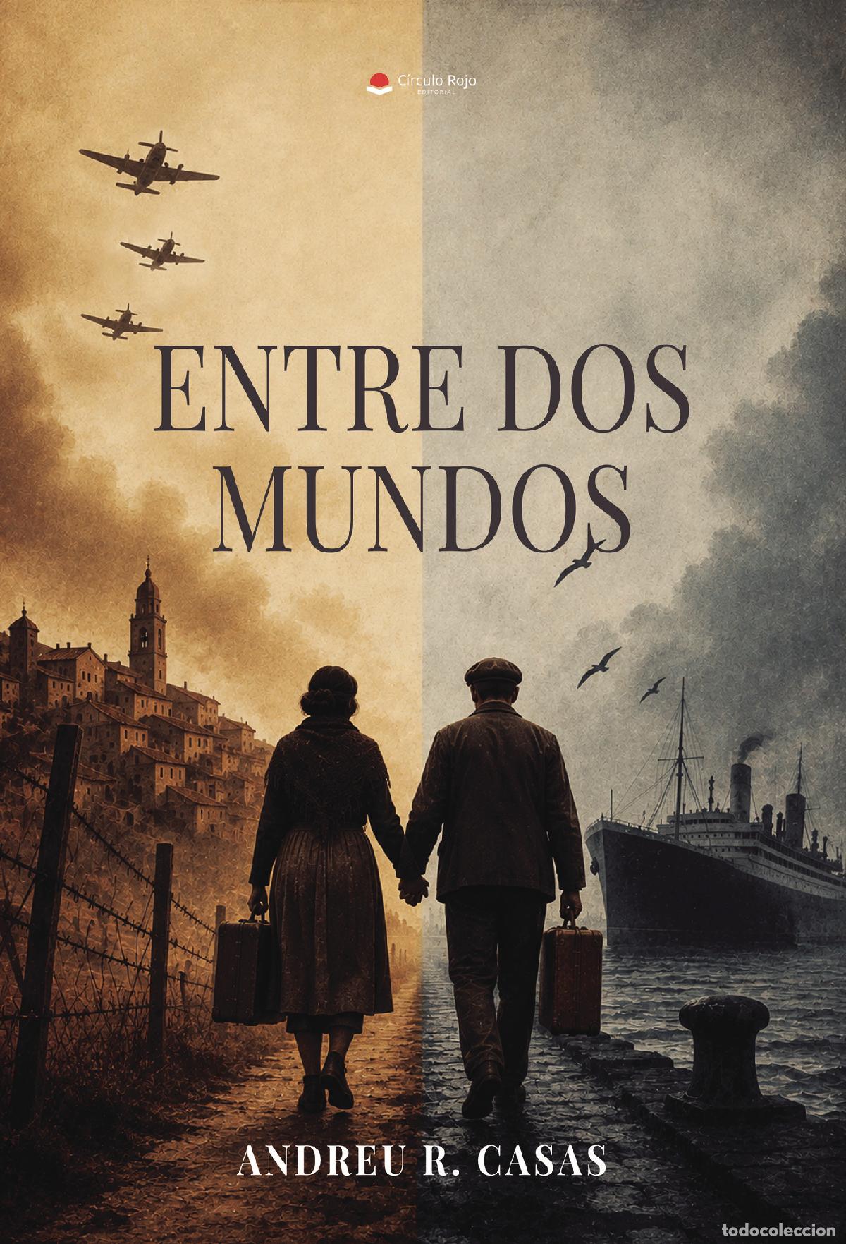 Libros: ENTRE DOS MUNDOS - ANDREU R.CASAS