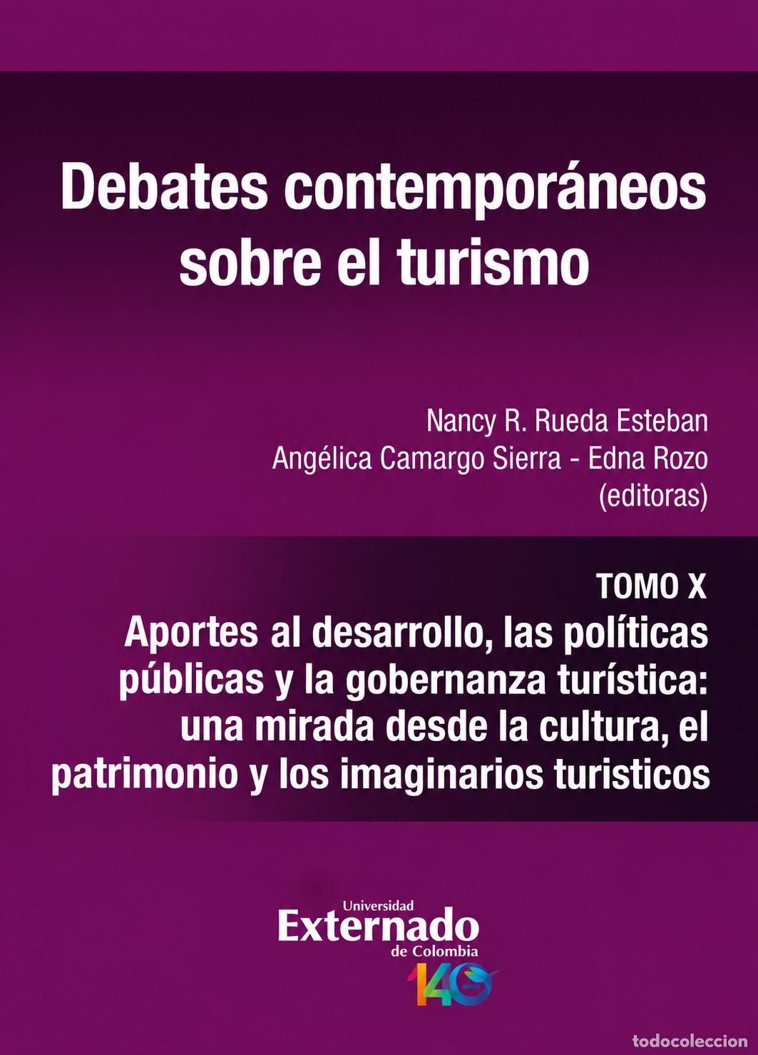 Libros: Debates contempor&aacute;neos sobre el turismo. Tomo X - Nancy R. Rueda Esteban