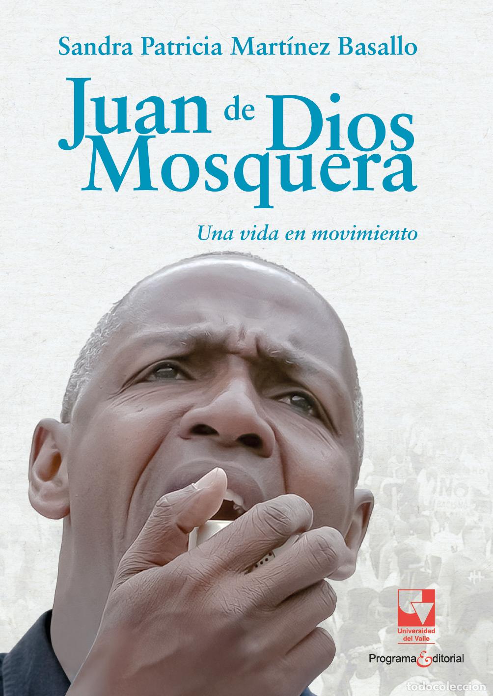 Libros: Juan de Dios Mosquera - Sandra Patricia Mart&iacute;nez Basallo