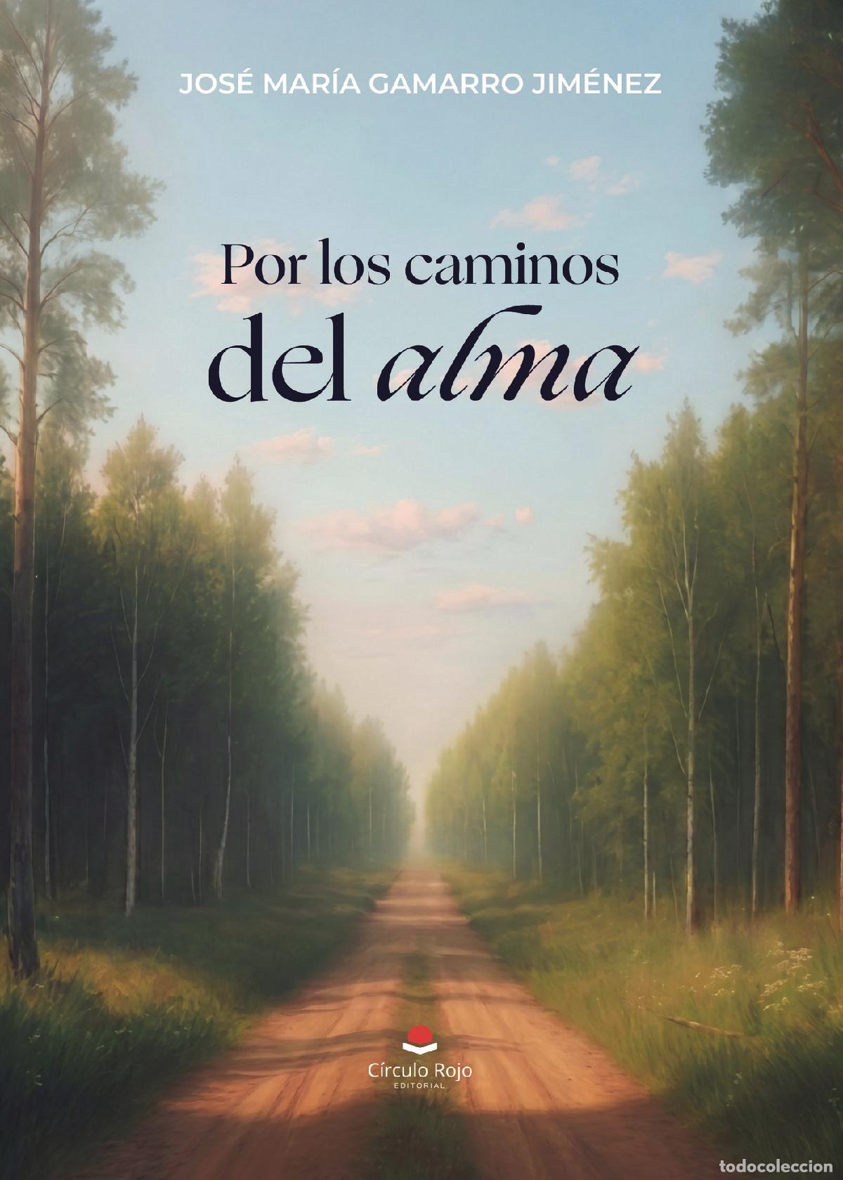 Libros: Por los caminos del alma - Jos&eacute; Mar&iacute;a Gamarro Jim&eacute;nez