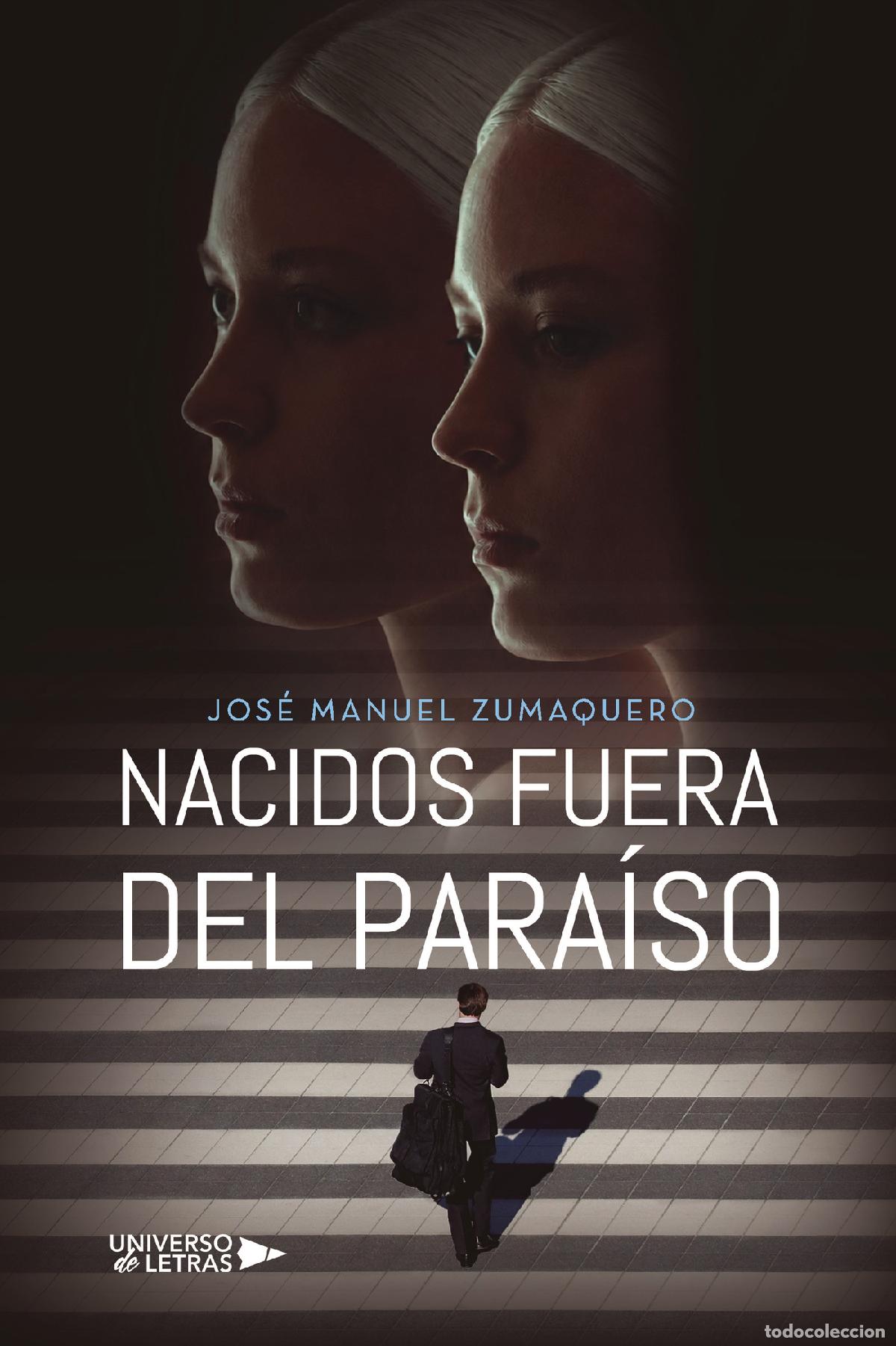 Libros: Nacidos fuera del para&iacute;so - Jos&eacute; Manuel Zumaquero