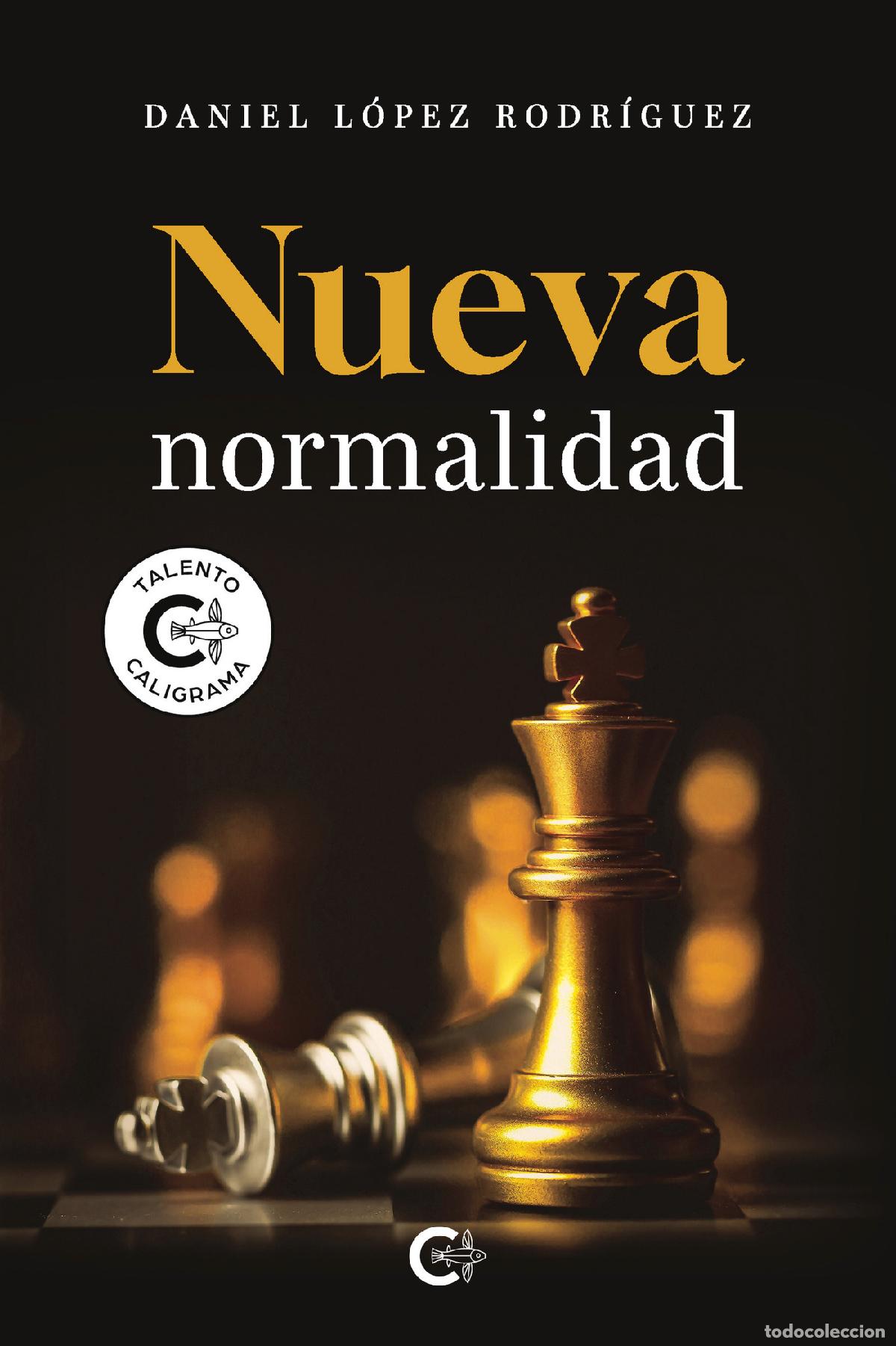 Libros: Nueva normalidad - Daniel L&oacute;pez Rodr&iacute;guez