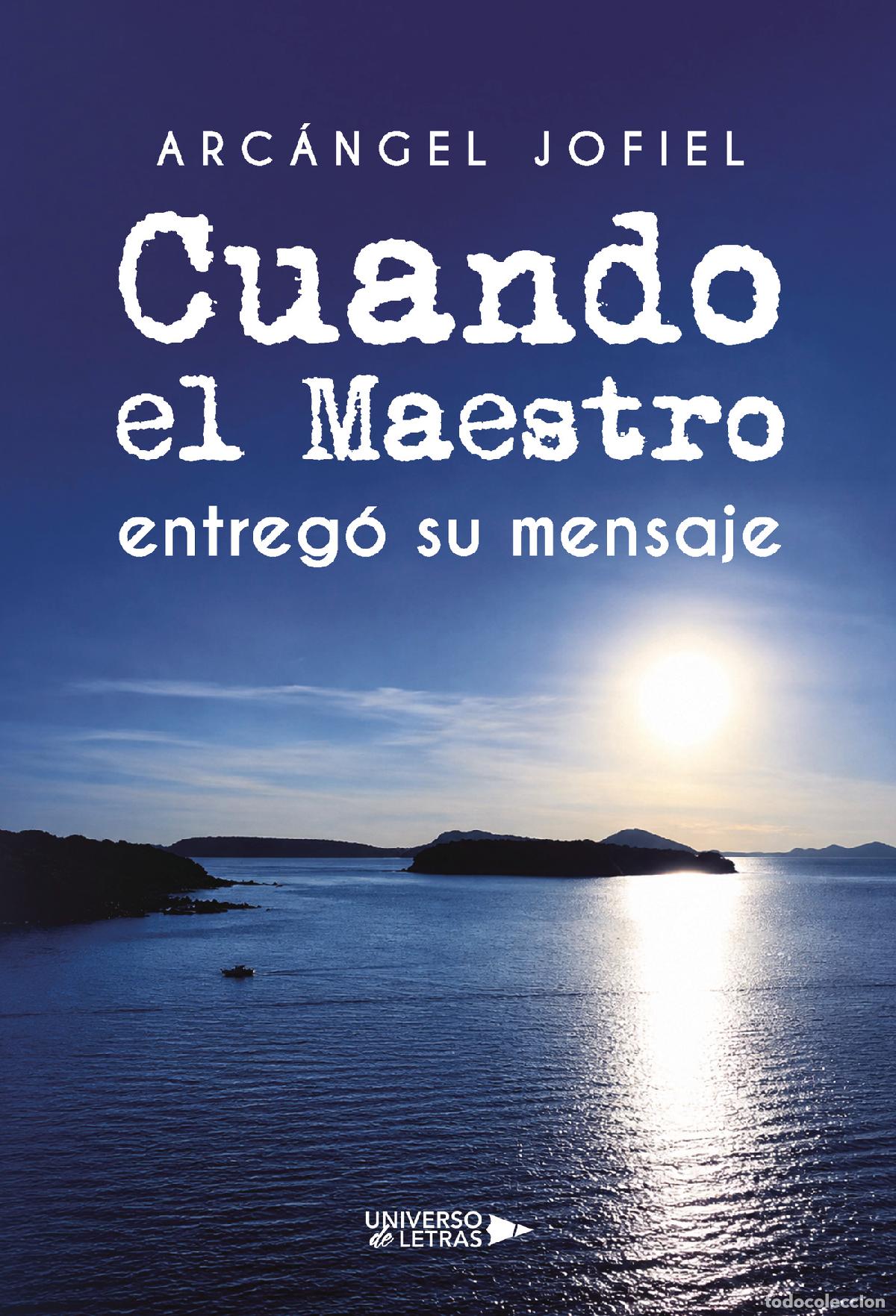 Libros: Cuando el Maestro entreg&oacute; su mensaje - Arc&aacute;ngel Jofiel