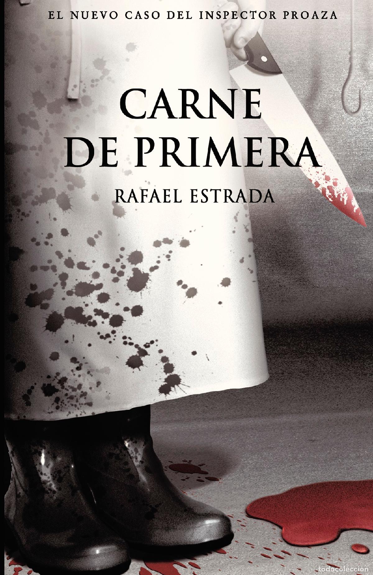 books: Carne de primera - Trilog&iacute;a del Inspector Proaza Vol II - Rafael Estrada Delgado