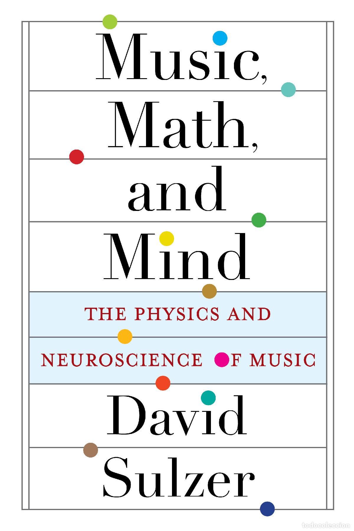 Libros: Music, Math, and Mind - David Sulzer - Foto 1