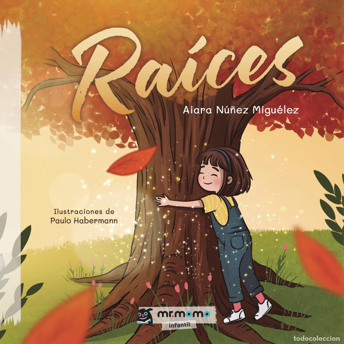 Libros: Ra&iacute;ces - Aiara N&uacute;&ntilde;ez Migu&eacute;lez