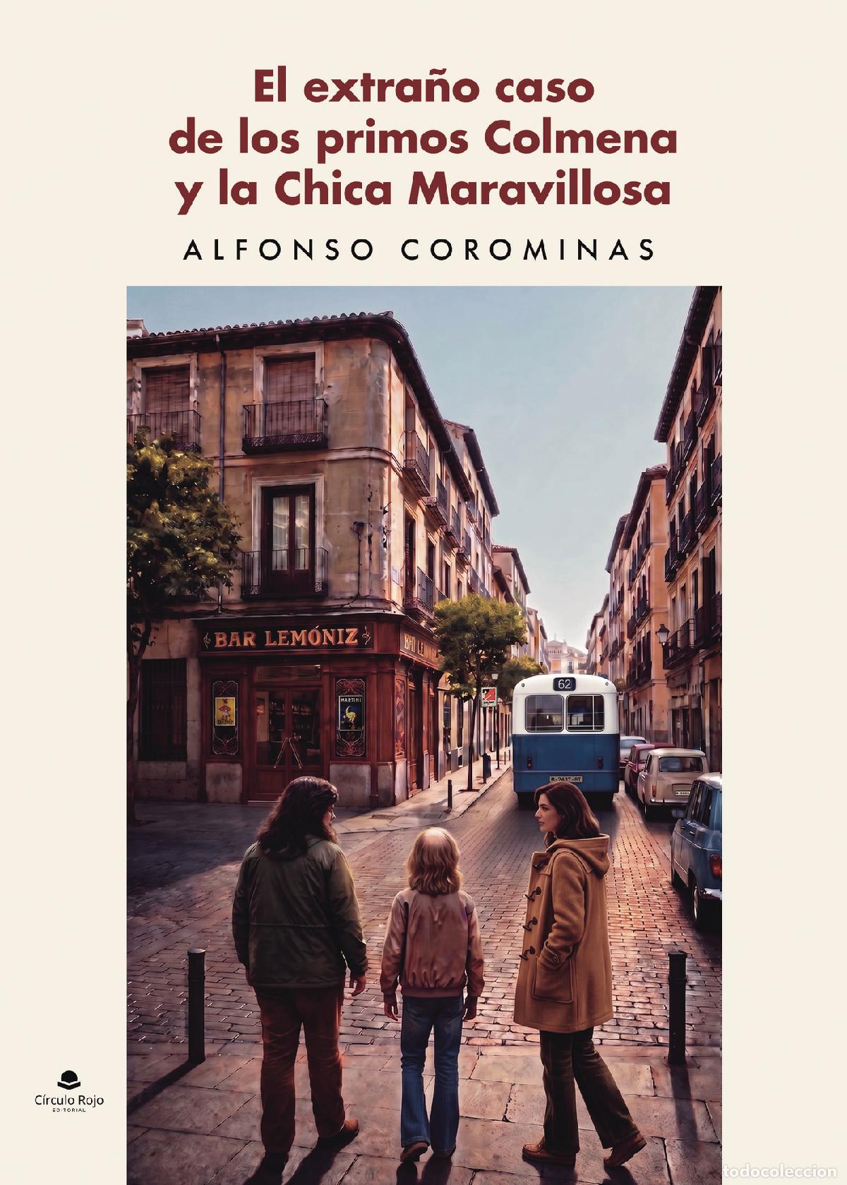 Libros: El extra&ntilde;o caso de los primos Colmena y la chica maravillosa - Alfonso Corominas