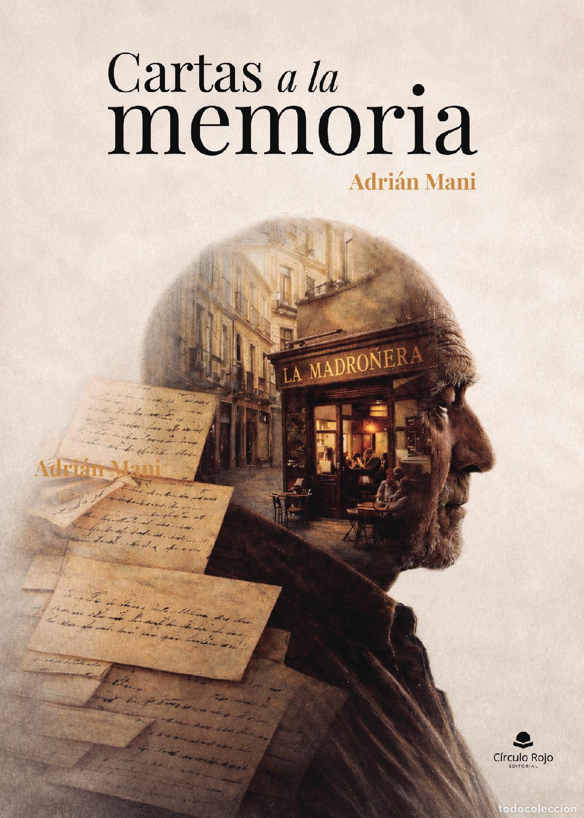 Libros: Cartas a la memoria - Adri&aacute;n Mani