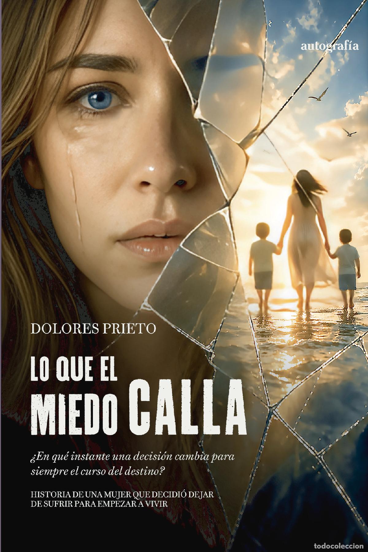 Libros: Lo que el miedo calla - Dolores Prieto