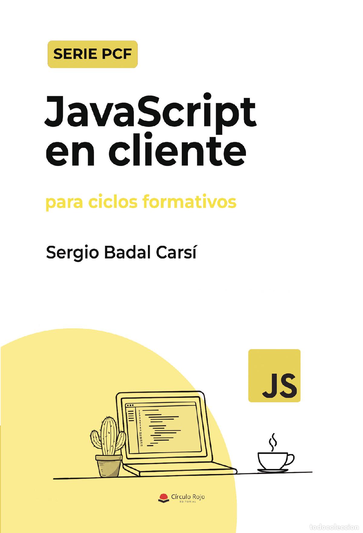 Libros: JavaScript en cliente para ciclos formativos - Sergio Badal Cars&iacute;