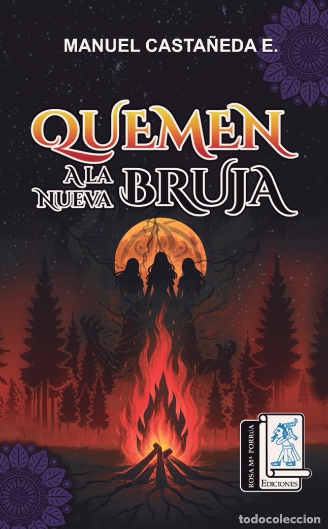 Libros: Quemen a la nueva bruja - Manuel Casta&ntilde;eda Enciso