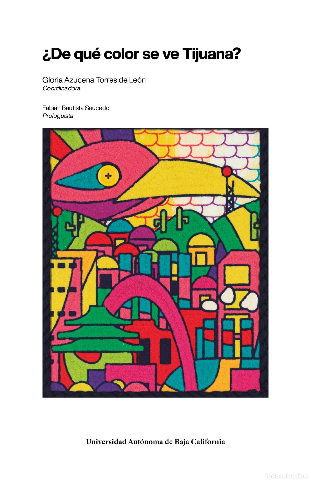 Libros: &iquest;De qu&eacute; color se ve Tijuana? - Gloria Azucena Torres de Le&oacute;n