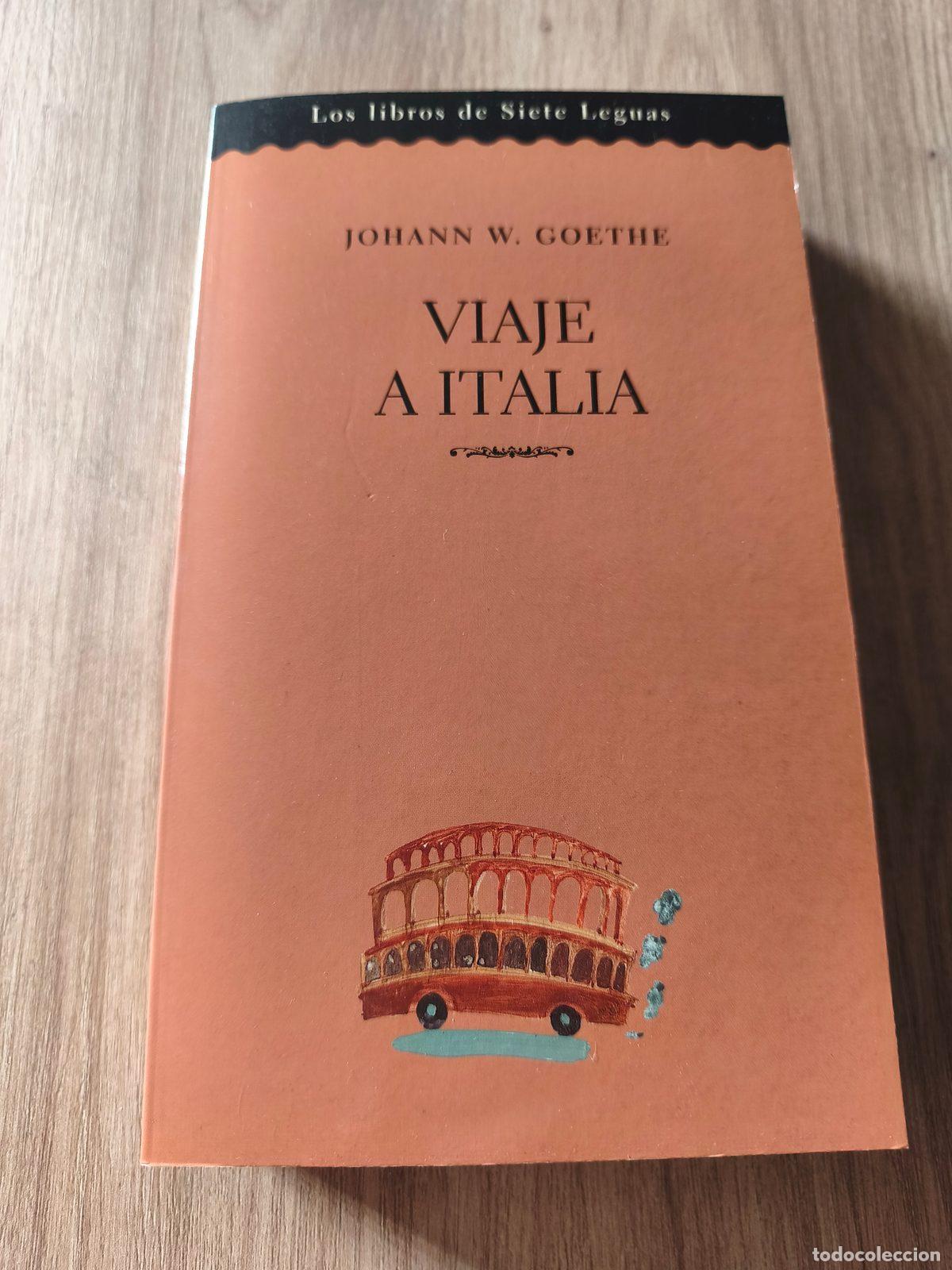 B&uuml;cher: Viaje a Italia Johann W Goethe