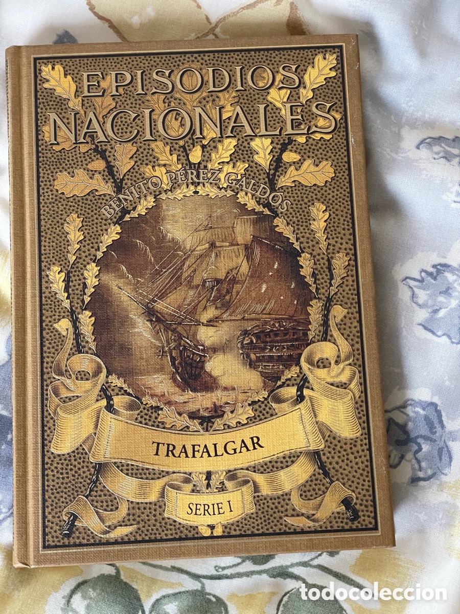 Libros: Episodios Nacionales &ndash; Benito P&eacute;rez Gald&oacute;s (2 tomos)