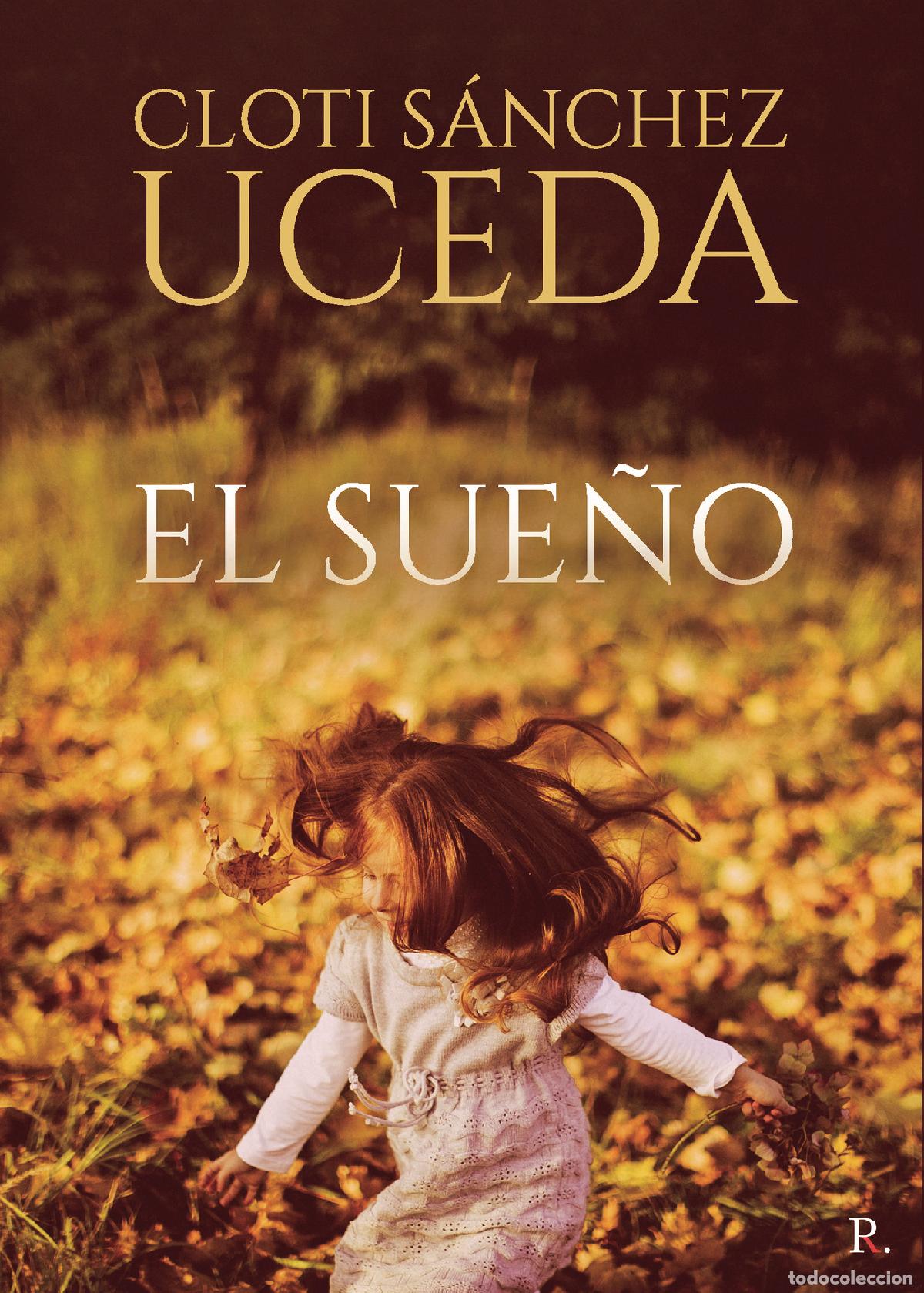 B&uuml;cher: El sue&ntilde;o - Cloti S&aacute;nchez Uceda