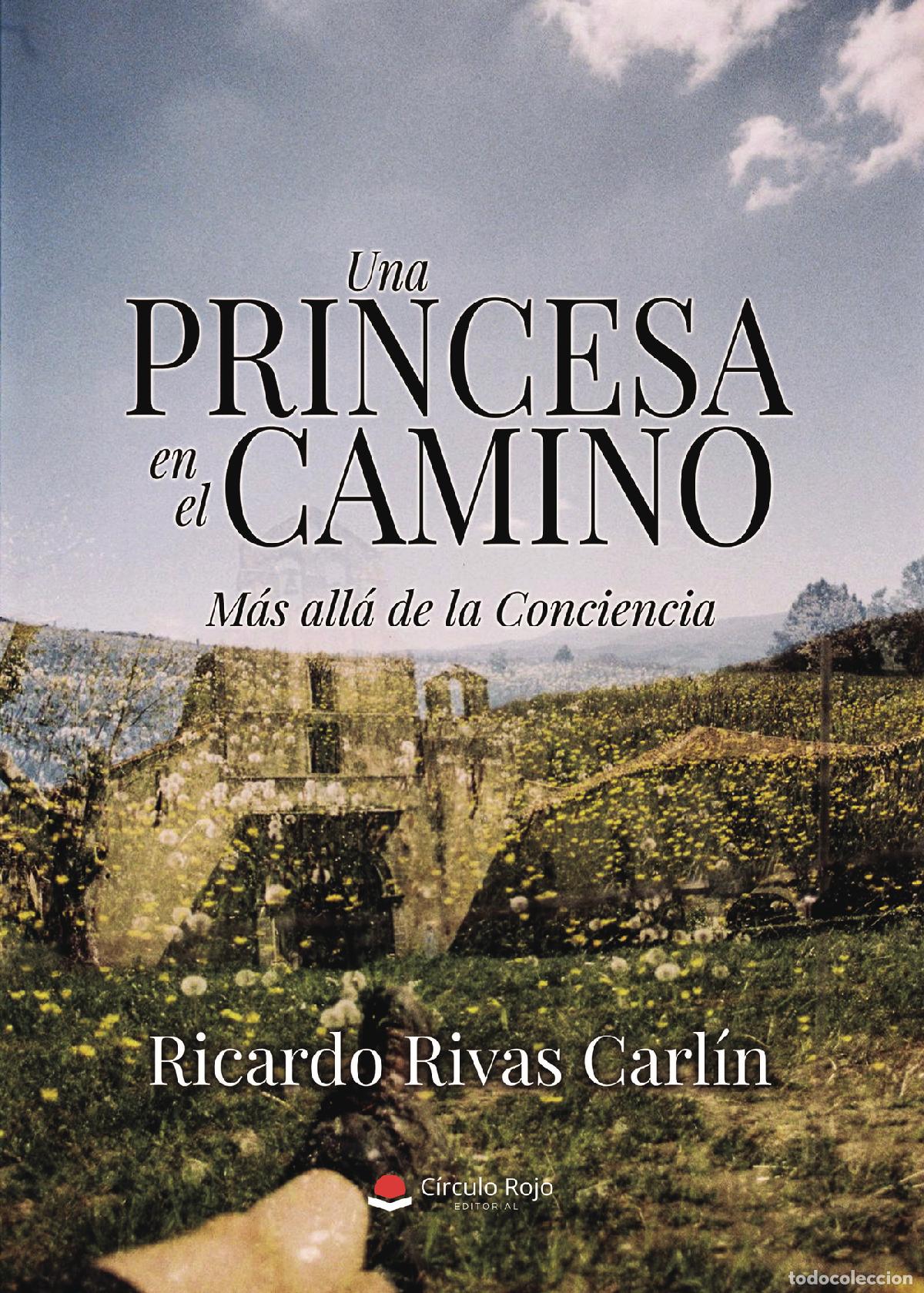 Libros: Una Princesa en el Camino - Ricardo Rivas Carl&iacute;n