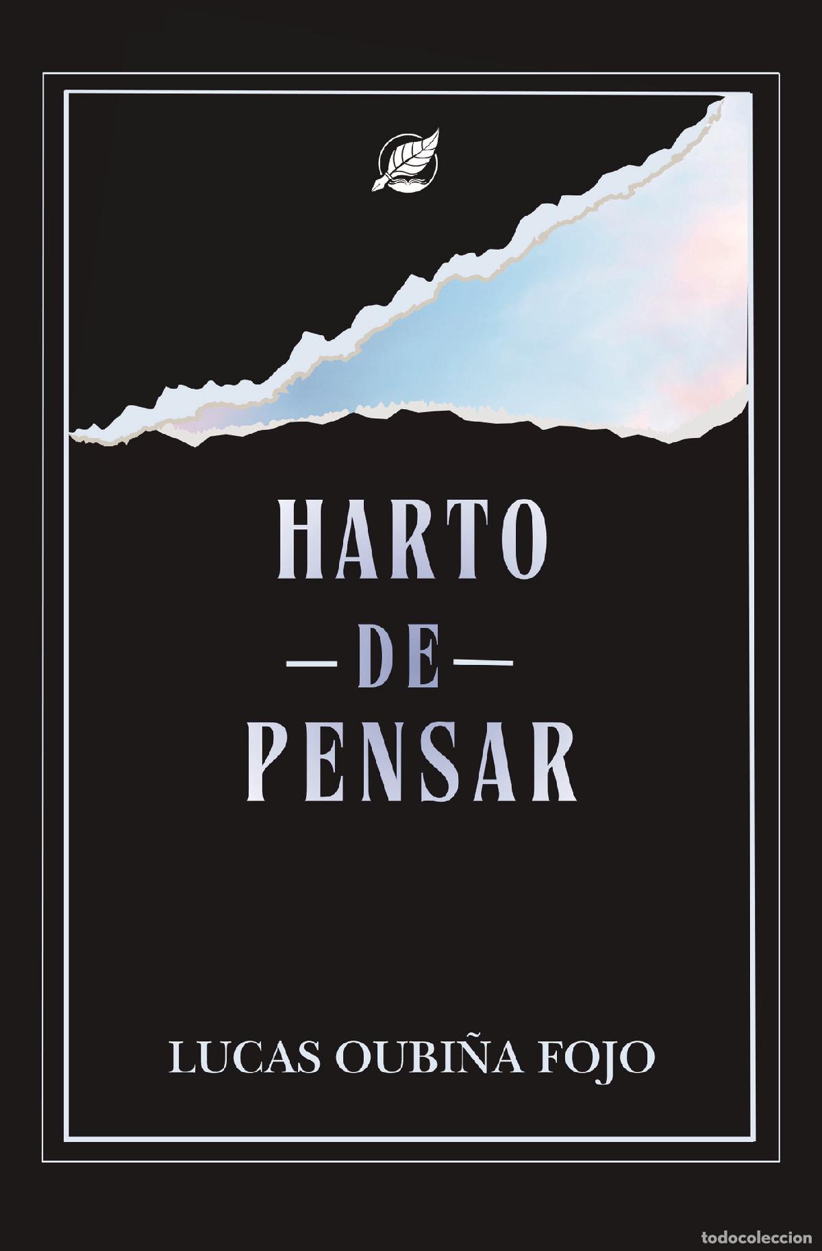 Libros: Harto de pensar - LUCAS OUBI&Ntilde;A FOJO