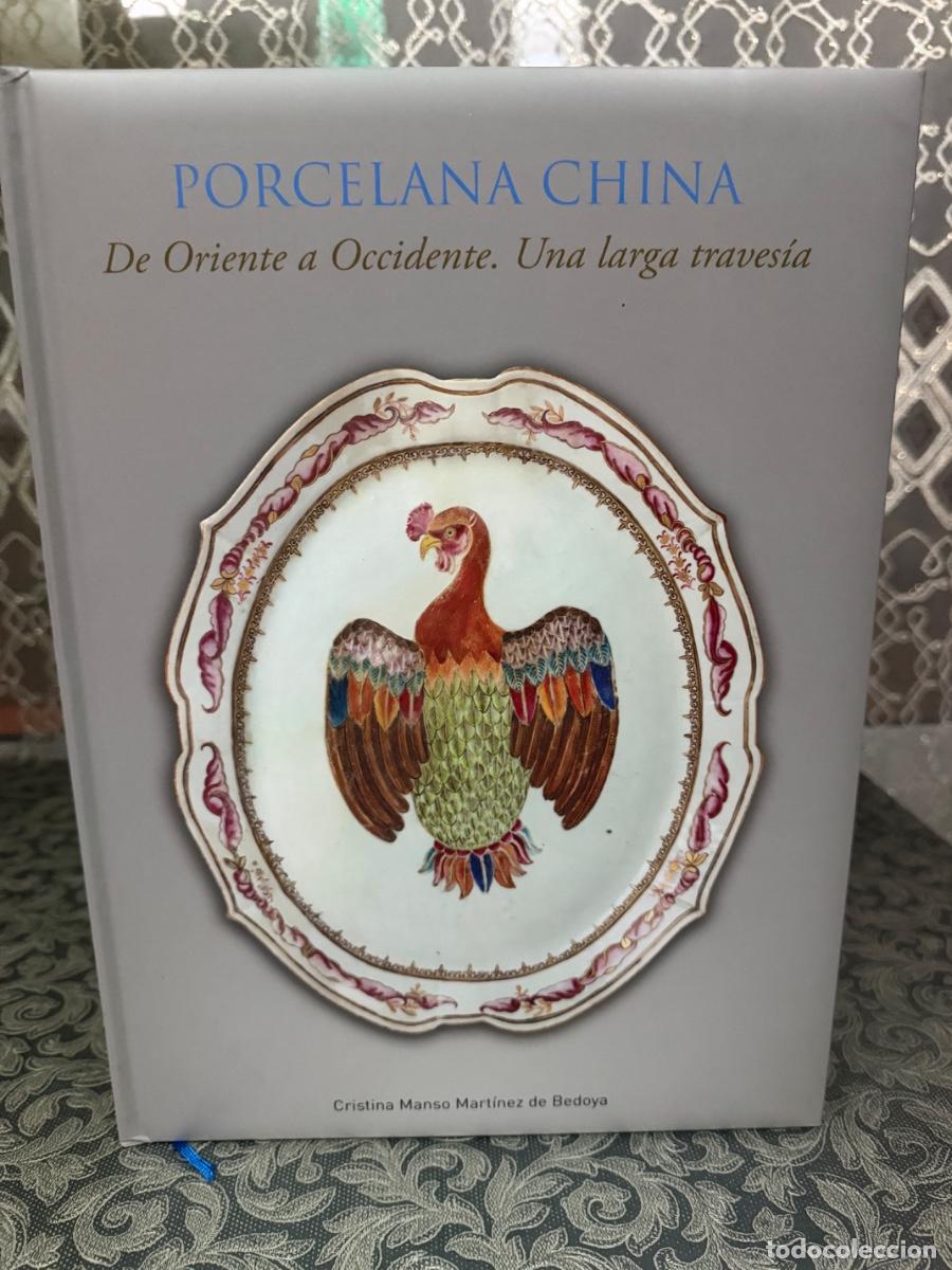 Libros: PORCELANA CHINA. De Oriente a Occidente.