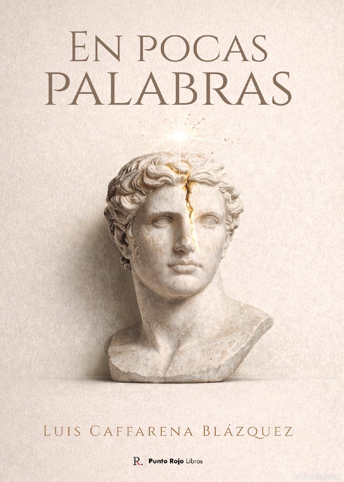 Libros: En pocas palabras - Luis Caffarena Bl&aacute;zquez