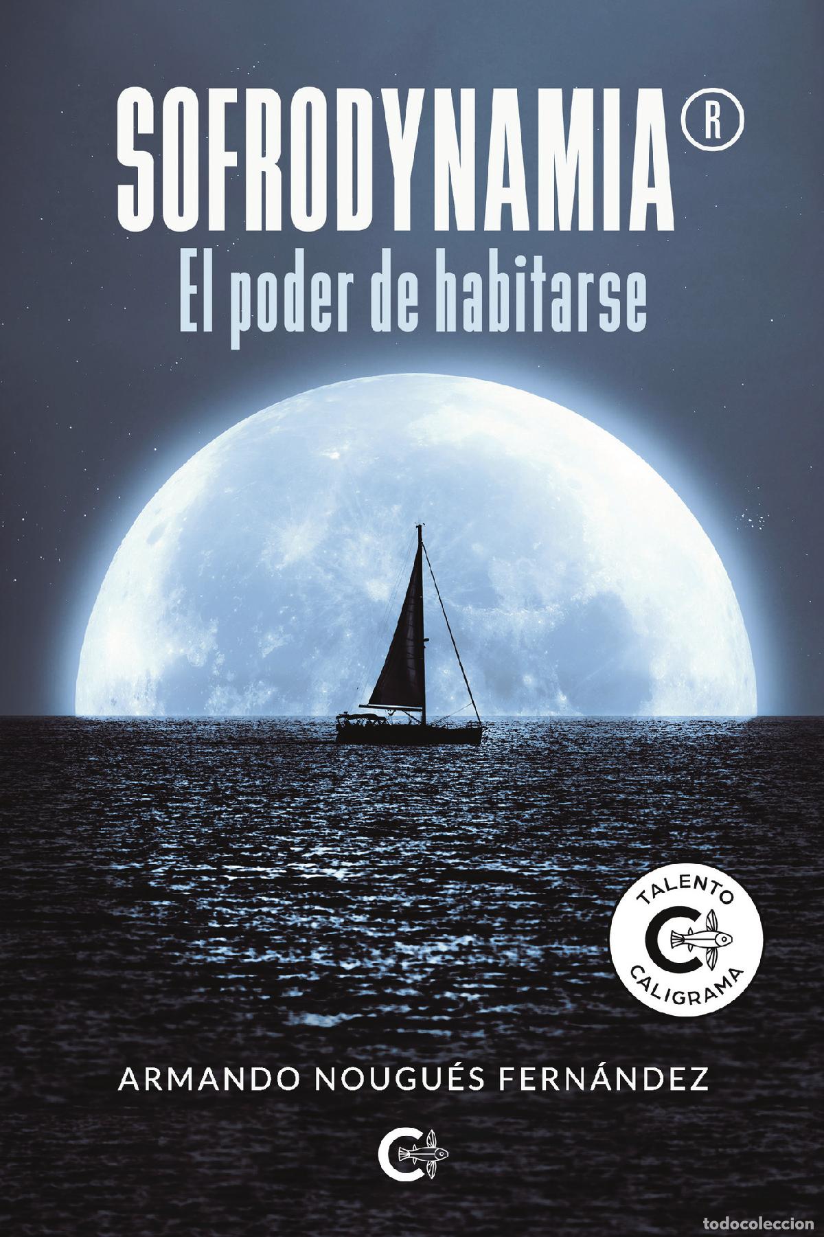 Libri: Sofrodynamia&reg; - El poder de habitarse - Armando Nougu&eacute;s Fern&aacute;ndez