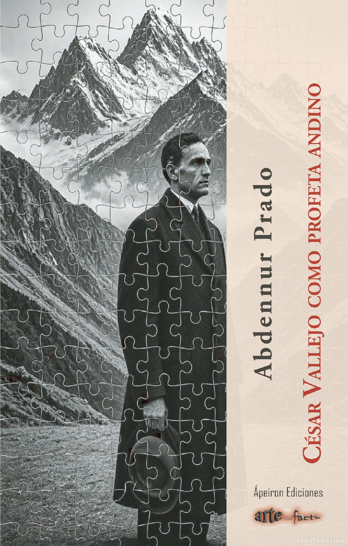 B&uuml;cher: C&eacute;sar Vallejo como profeta andino - Abdennur Prado