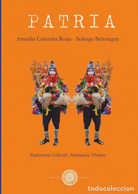 Libros: Patria - Amarilis Rojas,Solange Behoteguy