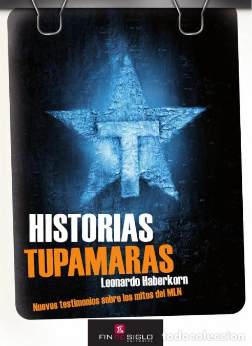 books: Historias tupamaras - Leonardo Haberkorn