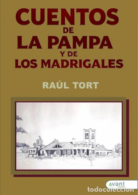 Libri: Cuentos de la pampa y de los madrigales - Ra&uacute;l Tort