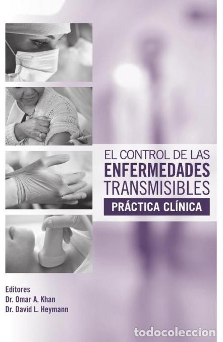 Libri: El control de las enfermedades transmisibles - pr&aacute;ctica cl&iacute;nica - David L. Heymann,Omar A. Khan