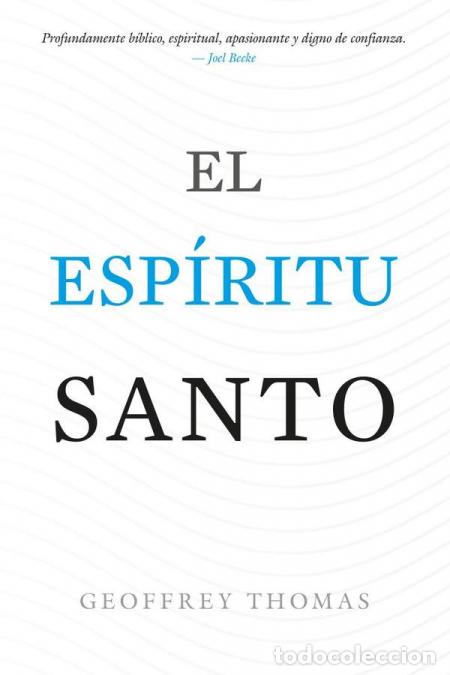 Libros: El Esp&iacute;ritu Santo - Cynthia Ver&oacute;nica P&eacute;rez de Canales,Geoffrey Thomas