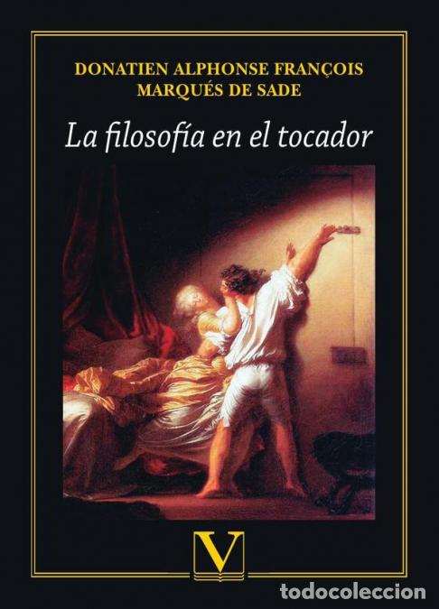 Libros: La filosof&iacute;a en el tocador - Donatien Alphon Fran&ccedil;ois