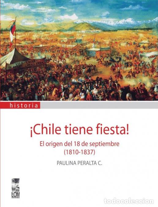 B&uuml;cher: Chile tiene fiesta - Paulina Peralta