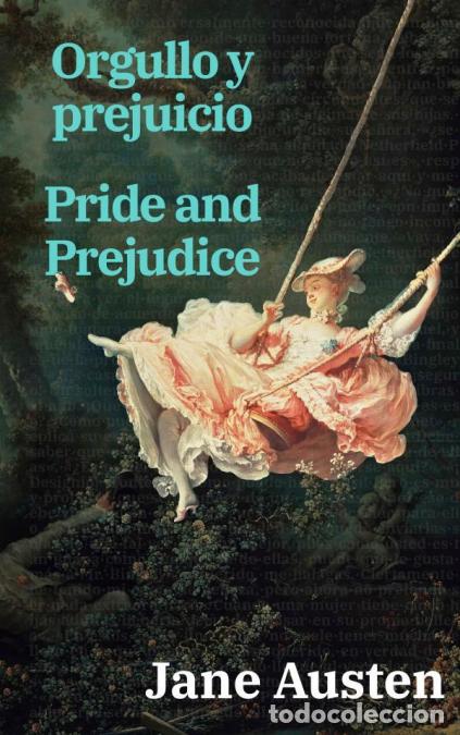 books: Orgullo y prejuicio - Pride and Prejudice - Texto paralelo biling&uuml;e - Bilingual edition: Ingl&eacute;s - Es