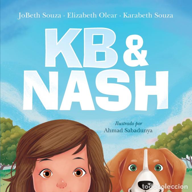 books: KB & Nash - Spanish Edition - JoBeth Souza,Elizabeth Olear,Karabeth Souza
