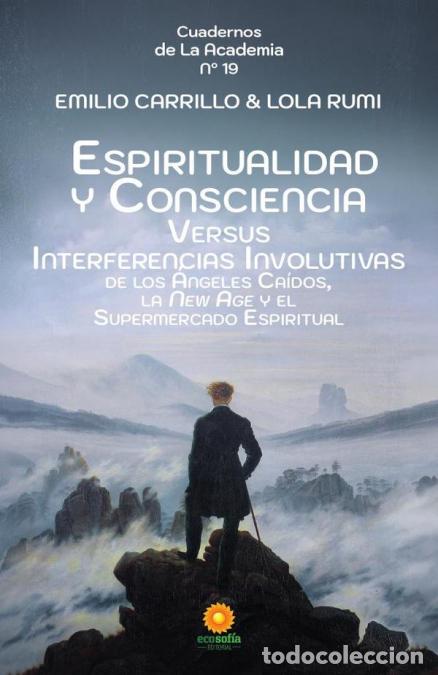 Livres: Espiritualidad y Consciencia Versus Interferencias Involutivas de los &Aacute;ngeles Ca&iacute;dos, la New Age y e