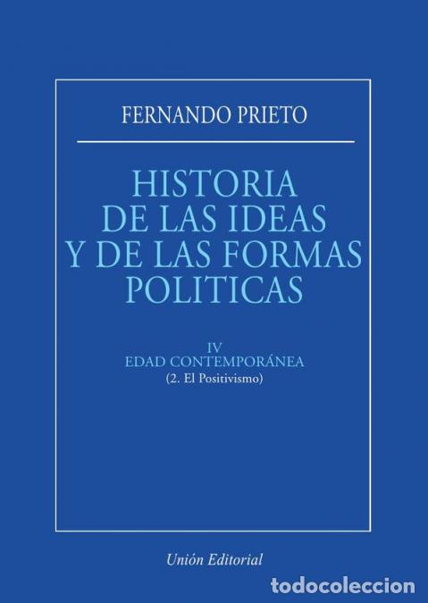 B&uuml;cher: Historia de las ideas y de las formas pol&iacute;ticas - IV EDAD CONTEMPOR&Aacute;NEA (2. El Positivismo) - Fernan