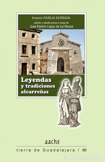 Livros: Leyendas y tradiciones alcarre&ntilde;as - Antonio Pareja Serrada