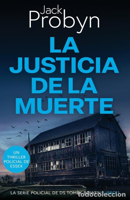 Libri: La Justicia De La Muerte - Un trepidante thriller polic&iacute;aco brit&aacute;nico con un giro impactante - Jack