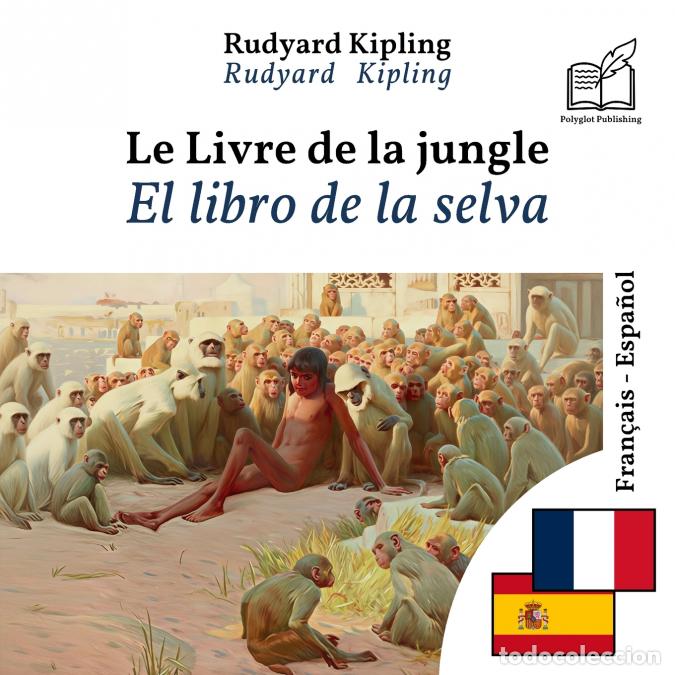 B&uuml;cher: El libro de la selva - Libro biling&uuml;e franc&eacute;s - espa&ntilde;ol (para aprender franc&eacute;s), visualizaci&oacute;n l&iacute;nea