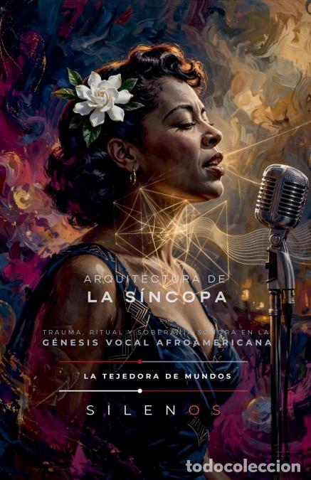 B&uuml;cher: ARQUITECTURA DE LA S&Iacute;NCOPA - G&eacute;nesis vocal afroamericana - Cristina Lobo,Manuel Rodsua