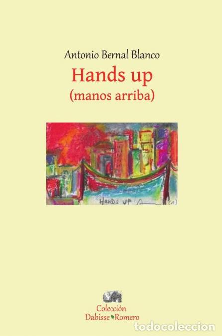 Libros: HANDS UP (Manos arriba) - Antonio Bernal