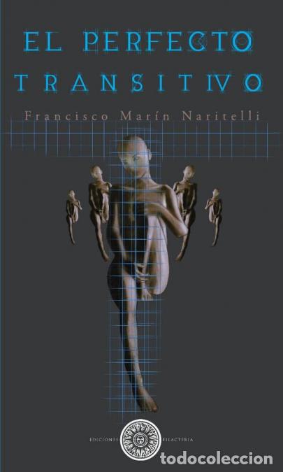 B&uuml;cher: El perfecto transitivo - Francisco Mar&iacute;n Naritelli