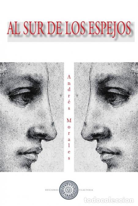 Libri: Al sur de los espejos - Andr&eacute;s Morales