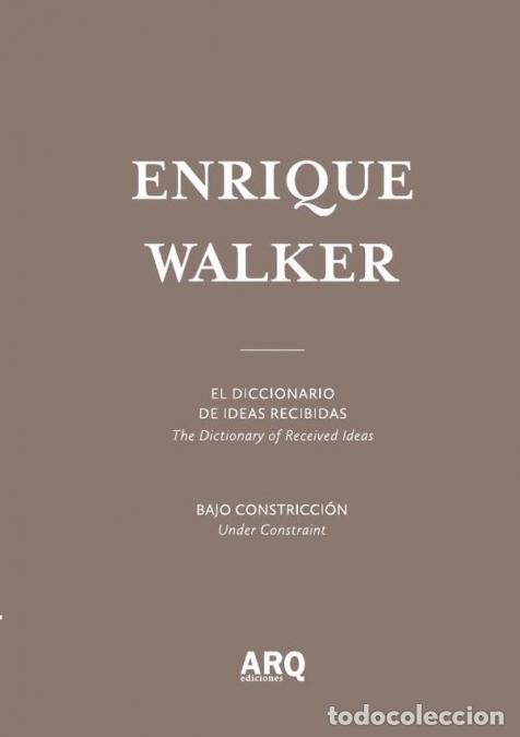 B&uuml;cher: Enrique Walker: El diccionario de ideas recibidas / The Dictionary of Received Ideas - Enrique Walke