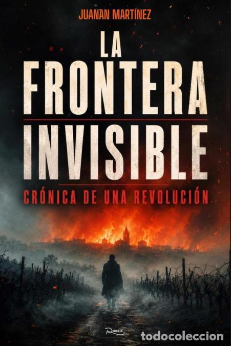 Livros: La frontera invisible - Juanan Mart&iacute;nez
