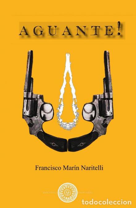 B&uuml;cher: Aguante ! - Francisco Mar&iacute;n Naritelli